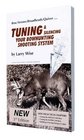 Tuning and Silencing Your Bowhunting Shooting System