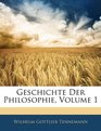 Geschichte Der Philosophie Volume 1