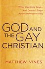 God and the Gay Christian: What the Bible Says--and Doesn't Say--About Homosexuality