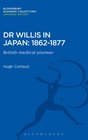 Dr Willis in Japan 18621877 British Medical Pioneer