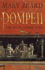 Pompeii: The Life of a Roman Town