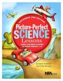 PicturePerfect Science Lessons  Expanded 2nd Edition Using Children's Books to Guide Inquiry 36  PB186E2