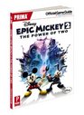 Disney Epic Mickey 2 The Power of Two Prima Official Game Guide