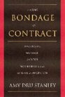 From Bondage to Contract  Wage Labor Marriage and the Market in the Age of Slave Emancipation