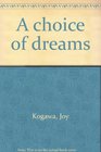A choice of dreams