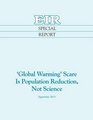 'Global Warming' Scare Is Population Reduction Not Science