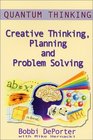 Quantum Thinking  Creative Thinking Planning and Problem Solving