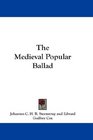 The Medieval Popular Ballad