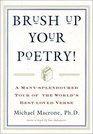 Brush Up Your Poetry!: A Many-Splendoured Tour of the World's Best-Loved Verse