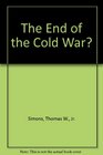 The End of the Cold War