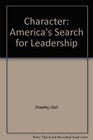 Character America's Search for Leadership