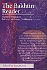 Bakhtin Reader Selected Writings of Bakhtin Medvedev and Voloshinov