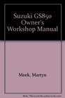 Suzuki GS850 Owner's Workshop Manual