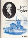 John Taylor Mining entrepreneur and engineer 17791863