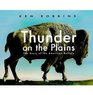 Thunder on the Plains The Story of the American Buffalo