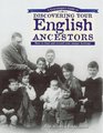 A Genealogist's Guide to Discovering Your English Ancestors: How to Find and Record Your Unique Heritage (Genealogists Guide to Discovering Your English Ancestors)