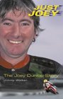 Just Joey The Joey Dunlop Story