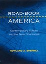 RoadBook America Contemporary Culture and the New Picaresque