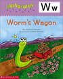 Alpha Tales Letter W Worm's Wagon