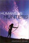 Humans as Hunters