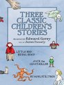 Three Classic Children's Stories Little Red Riding Hood Jack the GiantKiller and Rumpelstiltskin