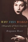 Why This World A Biography of Clarice Lispector