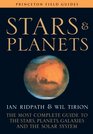 Stars and Planets The Most Complete Guide to the Stars Planets Galaxies and the Solar System