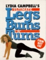 Lydia Campbell's Ultimate Legs Bums 'n' Tums