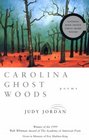 Carolina Ghost Woods Poems