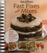 Fast Fixes with Mixes (355 Delicious Recipes from Simple Starters, Suggested retail: $24.95)