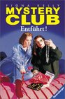 Entfuehrt! (Mystery Club, Bd 6) (German)