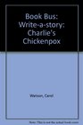 Book Bus Writeastory Charlie's Chickenpox
