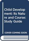 Child Development Its Nature and Course Study Guide
