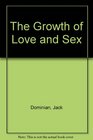 The Growth of Love and Sex
