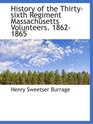 History of the Thirtysixth Regiment Massachusetts Volunteers 18621865