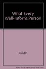 What Every WellInformed Person Should Know About Drug Addiction