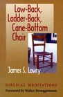 LowBack LadderBack CaneBottom Chair Biblical Meditations