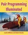 Pair Programming Illuminated