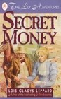 Secret Money (Lily Adventures, Bk 1)