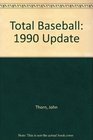 Total Baseball 1990 Update