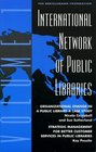 International Network of Public Libraries Volume 1 Organizational Change in a Public Library A Case Study