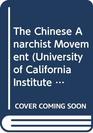 The Chinese Anarchist Movement