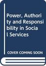 Power Authority and Responsibility in Social Services