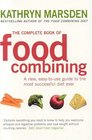 The Complete Book of Food Combining A New EasytoUse Guide to the Most Successful Diet Ever