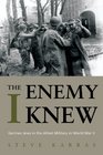 The Enemy I Knew German Jews in the Allied Military in World War II