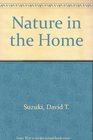 Nature in the Home