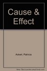 Cause  Effect
