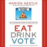 Eat Drink Vote An Illustrated Guide to Food Politics