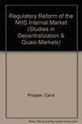 Regulatory Reform of the NHS Internal Market