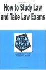 How to Study the Law and Take Law Exams